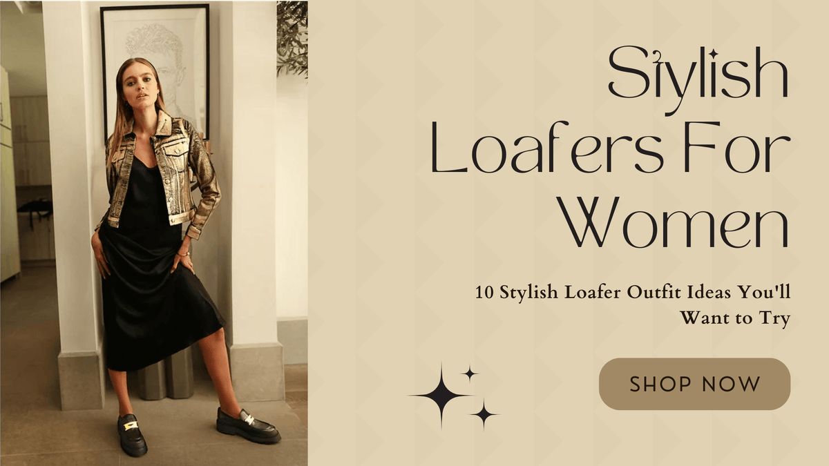 10 Stylish Loafer Outfit Ideas You'll Want to Try