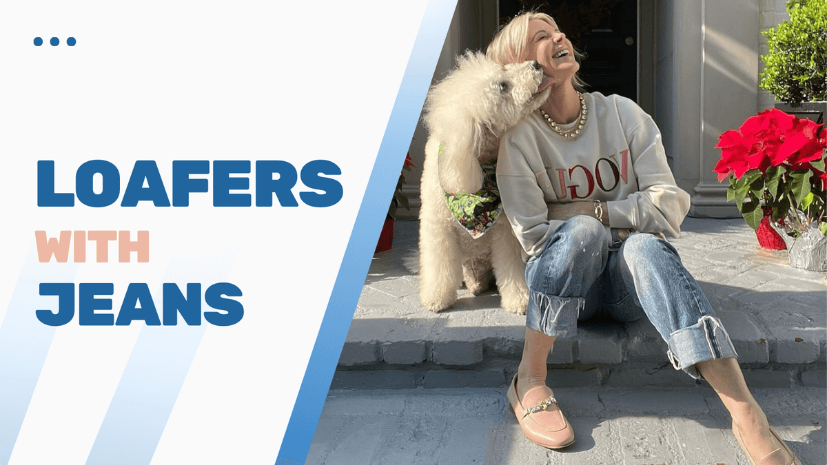 Loafers with Jeans: 5 Casual Outfits to Look Polished and Relaxed